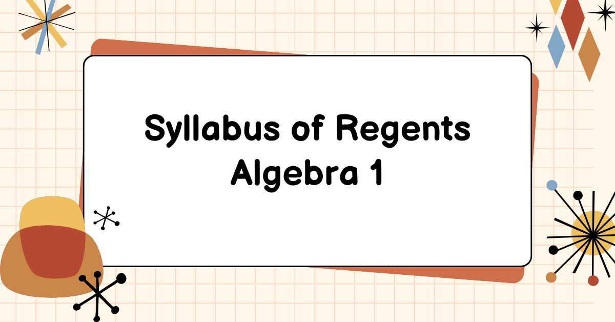 Syllabus of Regents Algebra 1 mathematical space