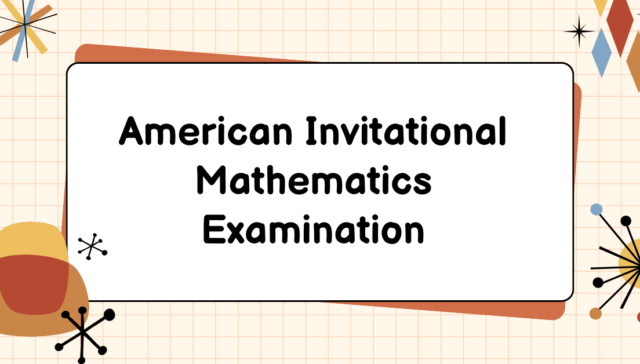 American Invitational Mathematics Examination | AIME Guide