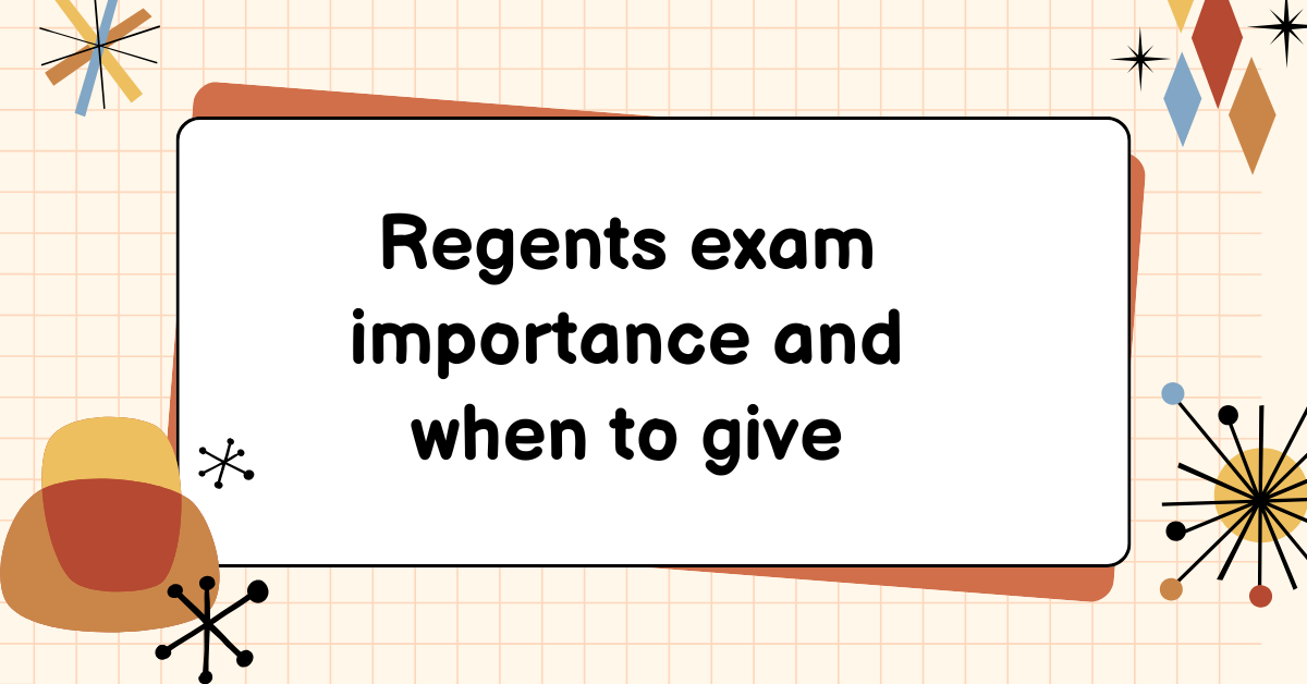 Regents exam importance and when to give mathematical space