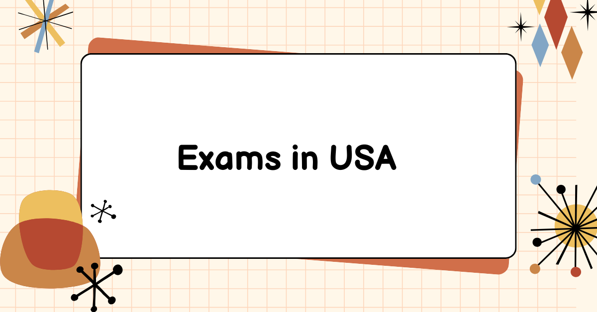 Exams in USA