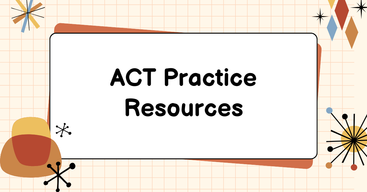 ACT Practice Resources