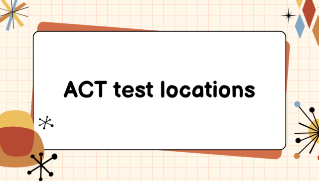 ACT test locations