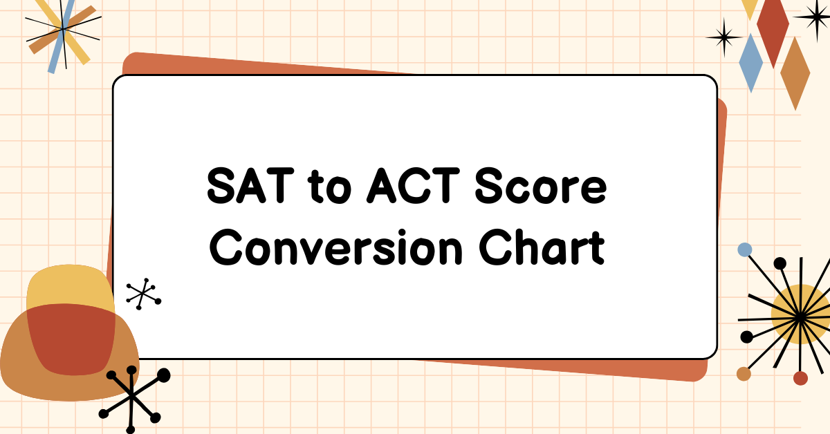 SAT to ACT Score Conversion Chart