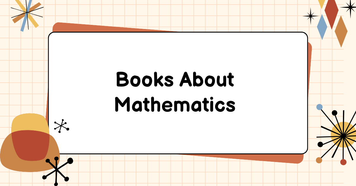 Books About Mathematics