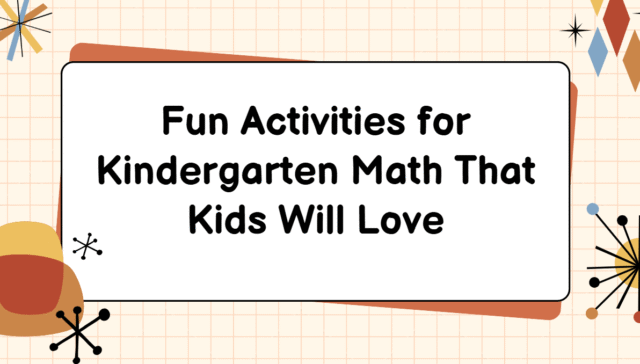 Activities for Kindergarten Math