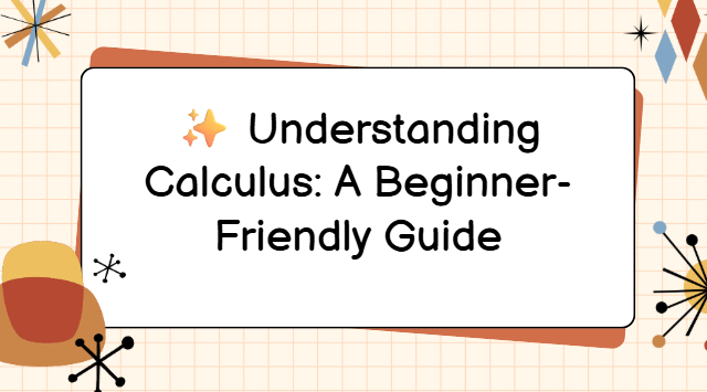 Understanding Calculus