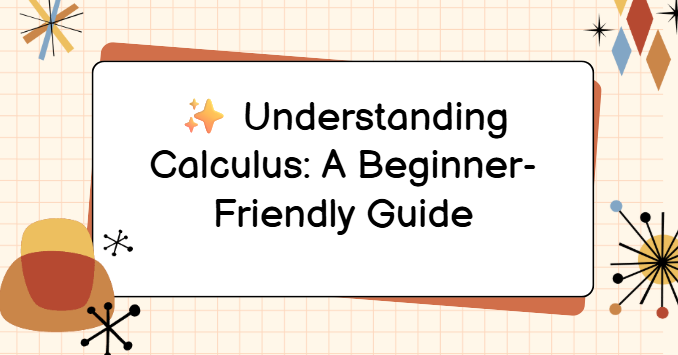 Understanding Calculus